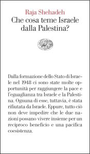 Raja Shehadeh – Che cosa teme Israele dalla Palestina? (2024)