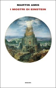 Martin Amis – I mostri di Einstein (2024)