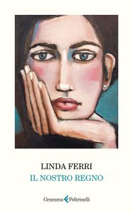 Linda Ferri – Il nostro regno (2024)