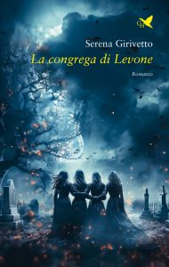 Serena Girivetto – La congrega di Levone (2024)