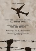 Paola Prandini - Agosto 2021. Aeroporto di Kabul. La Grande Fuga (2024)