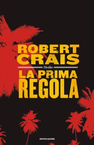 Robert Crais – La prima regola  (2012)