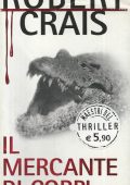 Robert Crais - Il mercante di corpi (1995)