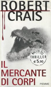Robert Crais – Il mercante di corpi (1995)