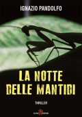 Ignazio Pandolfo - La notte delle mantidi (2020)