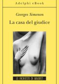 Georges Simenon - La casa del giudice (2012)