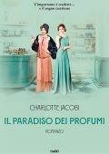 Charlotte Jacobi - Il paradiso dei profumi (2023)