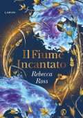 Rebecca Ross - Elements of Cadence Vol. 1. Il Fiume Incantato (2024)