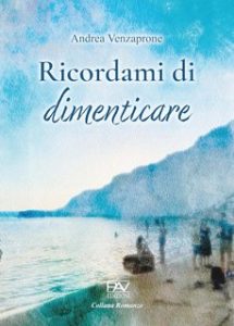 Andrea Venzaprone – Ricordami di dimenticare (2024)