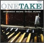 Joey DeFrancesco, Robi Botos, Vito Rezza, Phil Dwyer – One Take, Vol. 4 (2010) [APE|Lossless|