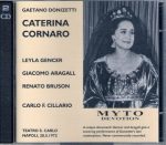 Donizetti – Caterina Cornaro (Gencer, Risani, Aragall, Bruson, Clabassi – Orchestra del Teatro di San Carlo di Napoli, Cillario) Bonus: Lucrezia Borgia (Gencer, Grilli, Davia – Camozzo) (2007) APE lossless