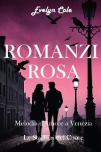 Evelyn Cole – Romanzi rosa (2024) Evelyn Cole – Romanzi rosa (2024)
