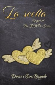 Denise e Sara Spagnolo – The BWU Series Vol. 4. La scelta (2023)