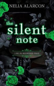 Nelia Alarcon – I Re di Redwood Prep Vol. 5. The Silent Note (2024)