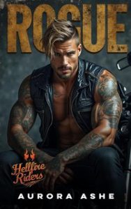 Aurora Ashe – Hellfire Riders. Cavalieri dell’Inferno Vol. 1. Rogue (2024) Aurora Ashe – Hellfire Riders. Cavalieri dell’Inferno Vol. 1. Rogue (2024)