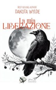 Dakota Wilde – La mia liberazione (2024)