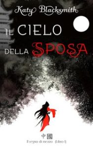 Katy Blacksmith – Il cielo della Sposa (2024) Katy Blacksmith – Il cielo della Sposa (2024)
