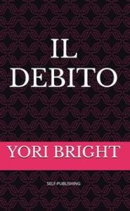 Yori Bright – Il Debito (2024)