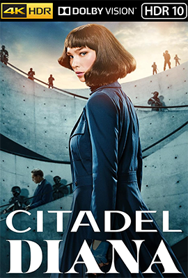 Citadel: Diana – Stagione 1 (2024) [Completa] WEB-DL 2160p DVHDR10 E-AC3 ITA SUBS