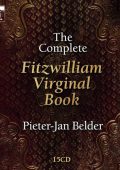 The Complete "Fitzwilliam Virginal Book": Bull, Byrd, Farnaby, Gibbons, Hooper, Inglot, Johnson, Morley, Munday, Peerson, Philips, Picchi, Richardson, Strogers, Sweelinck, Tallis, Tomkins, Warrock, etc (Pieter-Jan Belder) [15 CDs] (2020) FLAC
