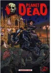 Albo Di Cronaca Comics – Volume 65 – Planet Dead 2 – Paziente Zero