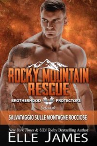 Elle James – Brotherhood Protectors Colorado Vol. 2. Rocky Mountain Rescue (2024)