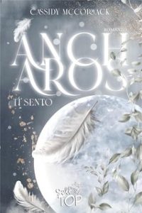 Cassidy McCormack – Ancharos. Ti sento (2024)