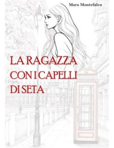 Mara Montefalco – La ragazza con i capelli di seta (2024) Mara Montefalco – La ragazza con i capelli di seta (2024)