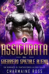 Charmaine Ross – Hexoniana Vol. 9. Assicurata dal Guerriero Spaziale Alieno (2024)