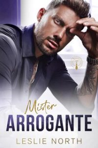 Leslie North – Capi Miliardari Vol. 3. Mister Arrogante (2024)