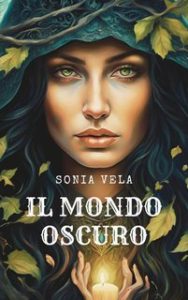 Sonia Vela – Il mondo oscuro (2024)