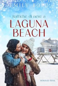 Emily Bold – Laguna Beach Vol.4. Raffiche di neve a Laguna Beach (2024)