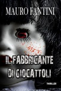 Mauro Fantini – Il Fabbricante di giocattoli (2024) Mauro Fantini – Il Fabbricante di giocattoli (2024)