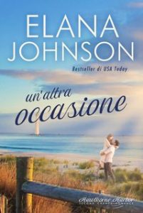 Elana Johnson – Hawthorne Harbor Libro 6. Un’altra occasione (2024)