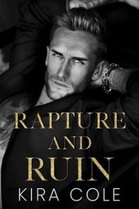 Kira Cole – L’Ossessione del Mafioso Vol. 1. Rapture and Ruin (2024)