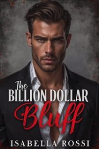 Isabella Rossi – The Billion Dollar Bluff (2024)