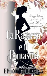 Ebony McKenna – La Ragazza e il Fantasma (2024) Ebony McKenna – La Ragazza e il Fantasma (2024)
