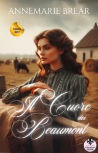 Annemarie Brea – La ragazza del mercato Vol. 2. Il cuore dei Beaumon (2024)