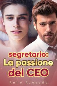 Anne Azevedo – Segretario. La passione del CEO (2024) Anne Azevedo – Segretario. La passione del CEO (2024)