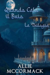 Allie McCormack – Quando Cala il Buio. La Trilogia (2024)