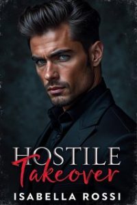 Isabella Rossi – Hostile Takeover (2024)