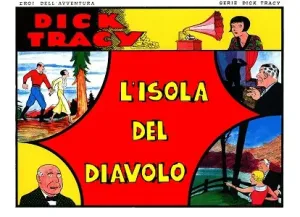 Eroi Dell’avventura – Volume 8 – Dick Tracy – L’isola Del Diavolo