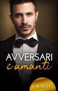 C. R. Scott – Romanticismo d’ufficio 14. Avversari e amanti (2024)