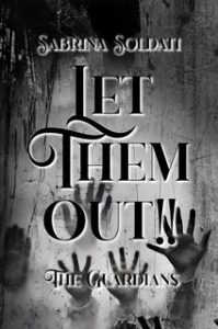 Sabrina Soldati – Let them out! The Guardians (2024)