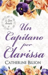 Catherine Bilson – Le Spose Arrossite Vol. 4. Un Capitano per Clarissa (2024)