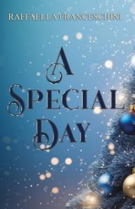 Raffaella Franceschini – A Special Day (2024)