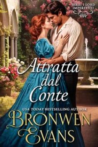 Bronwen Evans – I Lord Imperfetti Vol. 3. Attratta dal Conte (2024)