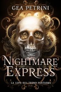 Gea Petrini – Shadow Girls 5.5. Nightmare Express. La lupa sul treno fantasma (2024)