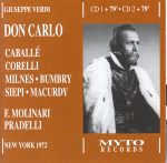 Giuseppe Verdi “Don Carlo” Corelli/Caballe/Siepi/Milnes/Bumbry c.Molinari-Pradelli live 1972 (2004) FLAC