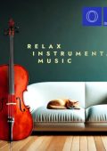 VA - Relax Instrumental Music (2024) FLAC